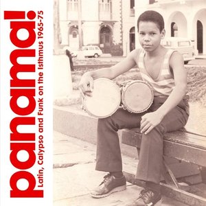 Panamá (Latin, Calypso And Funk On The Isthmus 1965-75)