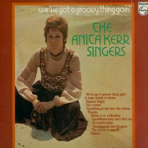 We've Got A Groovy Thing Goin'