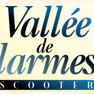 Scooter - Vallee De Larmes - Zortam Music