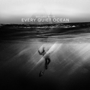 Every Quiet Ocean