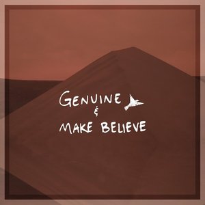 Genuine & Make Believe