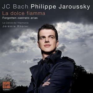 J.C. Bach La Dolce Fiamma - Forgotten castrato arias