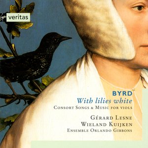 Byrd - Consort Music & Consort Songs