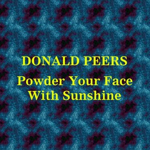 Powder Your Face With Sunshine