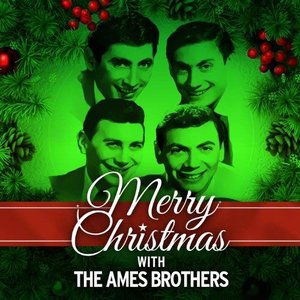 Merry Christmas with the Ames Brothers