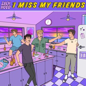 I Miss My Friends - Single