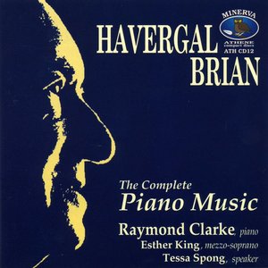 Brian, H.: Complete Piano Music