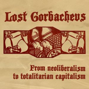 From neoliberalism to totalitarian capitalism