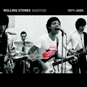 The Rolling Stones - Rarities 1971-2003 - Zortam Music