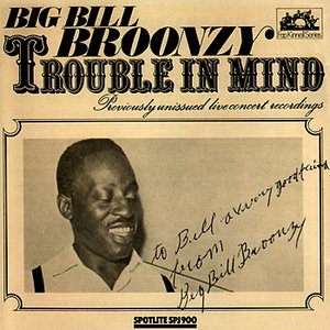 Trouble In Mind - Previously Unissued Live Concert Recordings