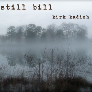 Still Bill