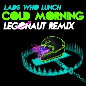 Cold Morning (Legonaut Remix)