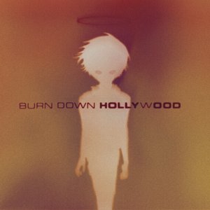 Burn Down Hollywood