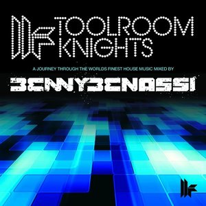 Toolroom Knights Mixed By Benny Benassi