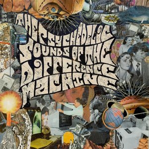The Psychedelic Sounds of the Difference Machine