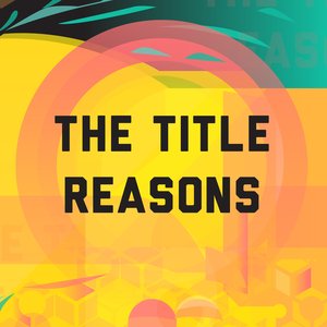 Reasons