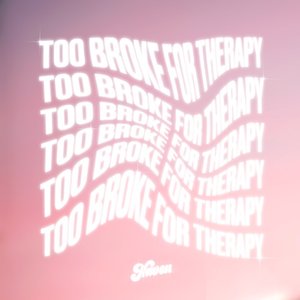 Too Broke for Therapy - EP