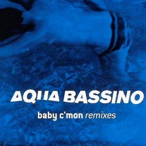 Baby C'mon remixes