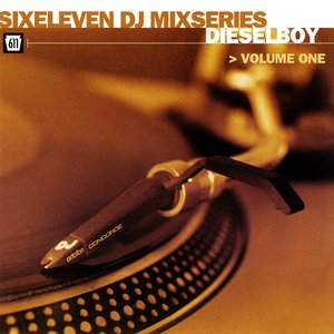 Image for 'Sixeleven DJ Mixseries, Volume 1 (Mixed by Dieselboy)'