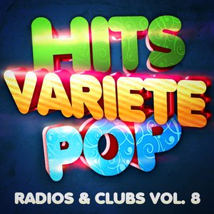 Hits Variété Pop Vol. 8 (Top Radios & Clubs)