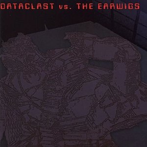 Dataclast Vs. The Earwigs