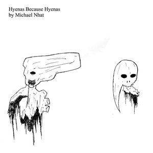 'Hyenas Because Hyenas' için resim