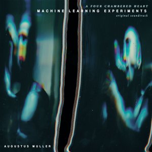 Image for 'Machine Learning Experiments (Original Soundtrack)'