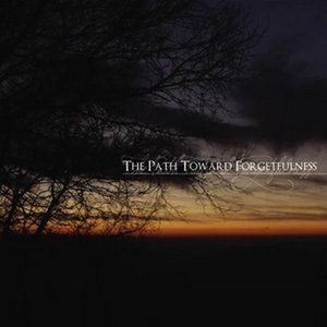 The Path Toward Forgetfulness