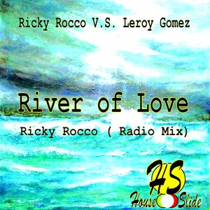 River of Love (feat. The Grimace) [Ricky Rocco Radio Mix]
