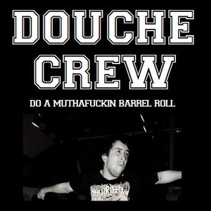Image for 'Douche Crew'