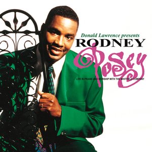 Donald Lawrence presents Rodney Posey