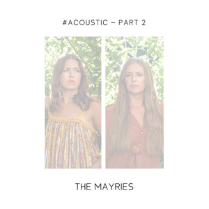 The Mayries - Acoustic - Pt. 2 - Zortam Music
