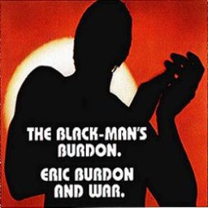 Eric Burdon & War - The Black-Man