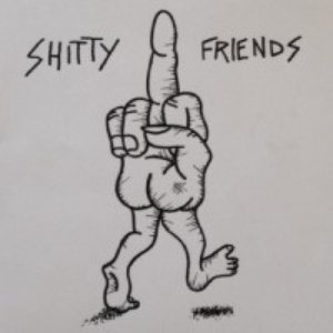 Изображение для 'Shitty Friends'