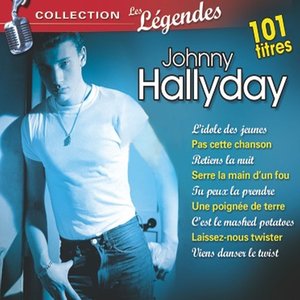 Johnny Hallyday - Collection les légendes (101 titres)