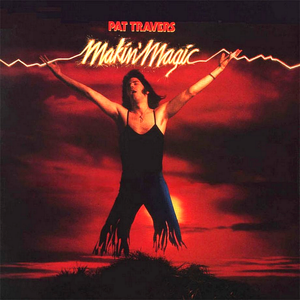 Pat Travers Band - Makin