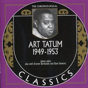 The Chronological Classics: Art Tatum 1949-1953