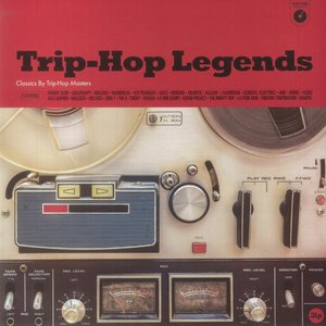 Trip Hop Legends: Classics by Trip-Hop Masters