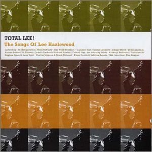 Total Lee: The Songs of Lee Hazlewood