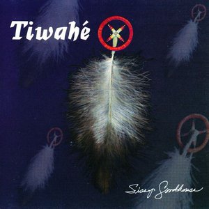 Tiwahé (ti-wah-heh)