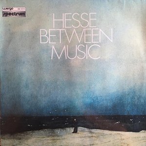 Hesse Between Music