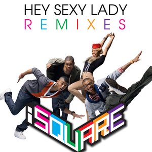 Hey Sexy Lady (Remixes)