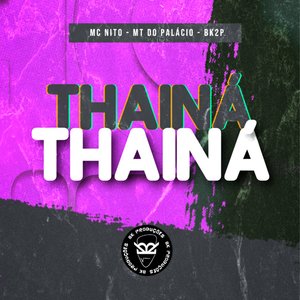 THAINÁ THAINÁ