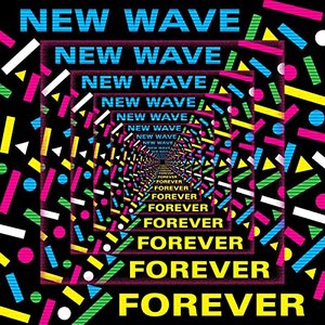 New Wave Forever