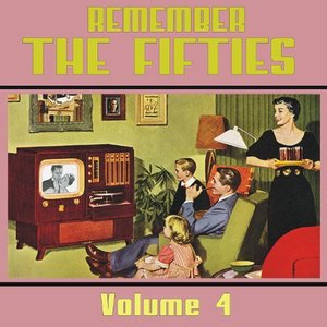 Remember the 50's, Volume 4