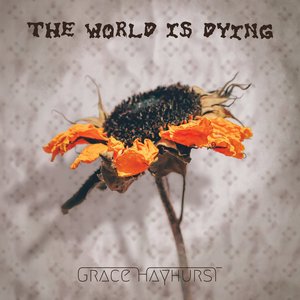The World is Dying