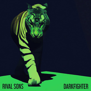 Rival Sons - Darkfighter - Zortam Music