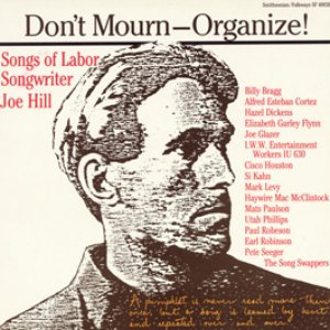 Don't Mourn--Organize