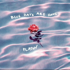 Blue Days Are Gone