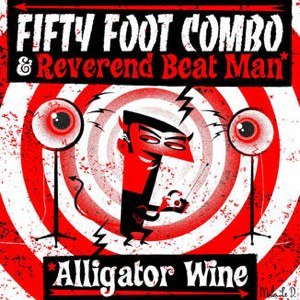 Avatar for Fifty Foot Combo & Reverend Beat Man